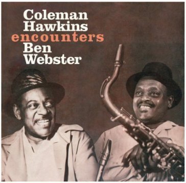 Encounters ben webster Coleman Hawkins