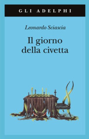 Il giorno della civetta Leonardo Sciascia