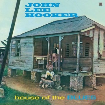 House of the blues (limited edition) John Lee Hooker