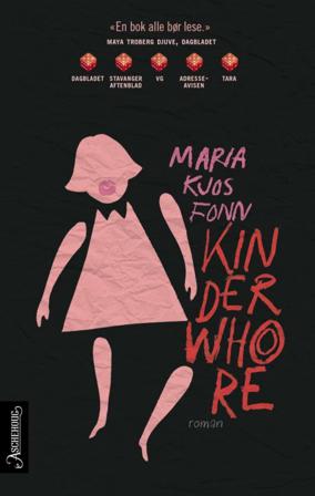 Kinderwhore - Bok av Maria Kjos Fonn - Pocket