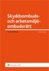 Skyddsombud och arbetsmiljöombudsrätt