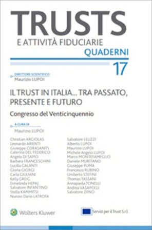 Il trust in Italia... Tra passato, presente e futuro. Atti Congresso 15-16 novembre 2024 Maurizio Lupoi