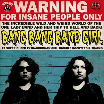 12 super duper extraordinary girl troubl BANG BANG BAND GIRL