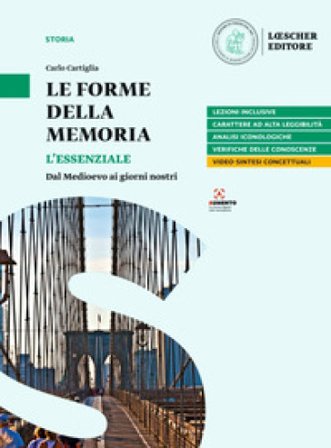 Le forme della memoria. L'essenziale. Per la Scuola media. Con e-book. Con espansione online. Vol. 1: Dal Medioevo ai giorni nostri Carlo Cartiglia