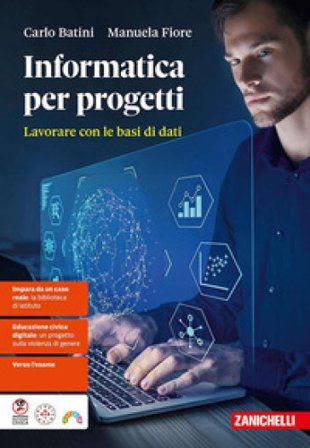 Informatica per progetti. Lavorare con le basi di dati. Per le Scuole superiori. Con ebook Manuela Fiore