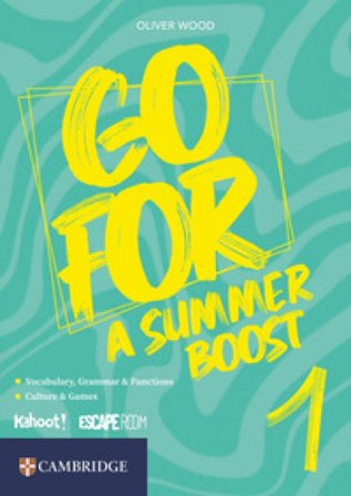 Go for a Summer Boost. Per la Scuola media. Con e-book. Vol. 1 Oliver Wood
