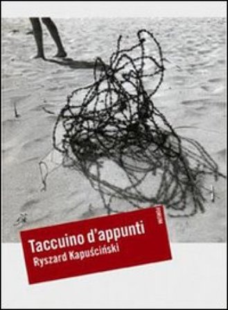 Taccuino d'appunti. Testo polacco a fronte Ryszard Kapuscinski