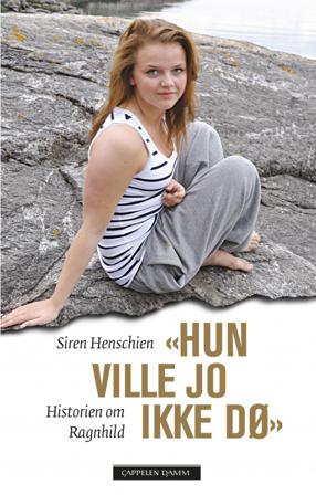 "Hun ville jo ikke dø" - Bok av Siren Henschien - Hardback