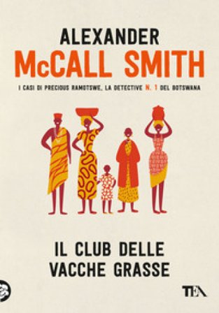 Il club delle vacche grasse Alexander McCall Smith