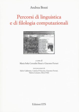 Percorsi di linguistica e di filologia computazionali Andrea Bozzi