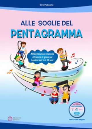 Alle soglie del pentagramma. Con CD-ROM Ciro Paduano