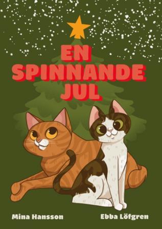 En spinnande jul - Bok av Mina Hansson & Ebba Löfgren - Kartonnage