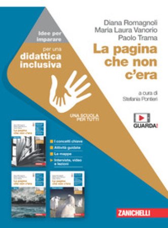 La pagina che non c'era. Idee per imparare. Per le Scuole superiori. Con e-book. Con espansione online Diana Romagnoli