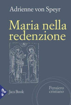 Maria nella redenzione Adrienne Von Speyr