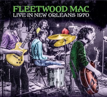 Live in new orleans 1970 Fleetwood Mac