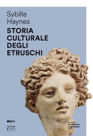 Storia culturale degli Etruschi Sybille Haynes