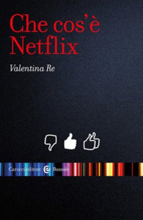 Che cos'è Netflix Valentina Re