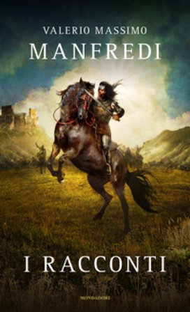 I racconti Valerio Massimo Manfredi