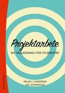 Projektarbete : En vägledning för studenter