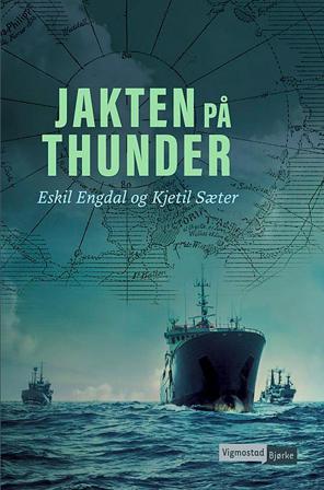 Jakten på Thunder - Bok av Eskil Engdal & Kjetil Sæter - Hardback