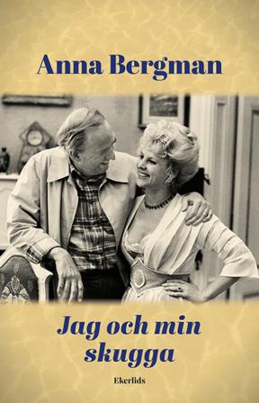 Jag och min skugga - Bok av Anna Bergman - Inbunden