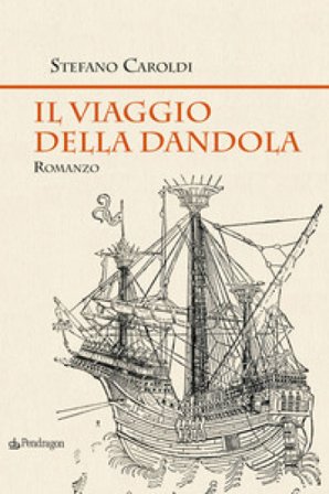 Il viaggio della Dandola Stefano Caroldi