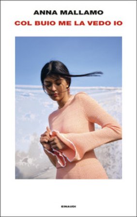 Col buio me la vedo io Anna Mallamo