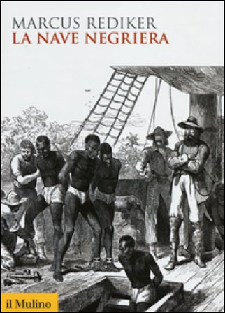 La nave negriera Marcus Rediker