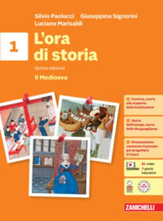 L'ora di storia. Per la Scuola media. Con espansione online. Vol. 1: Il Medioevo Silvio Paolucci