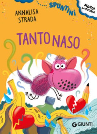 Tantonaso. Ediz. ad alta leggibilità Annalisa Strada