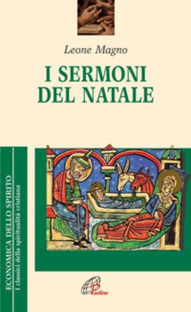 I sermoni del Natale Leone Magno (san)