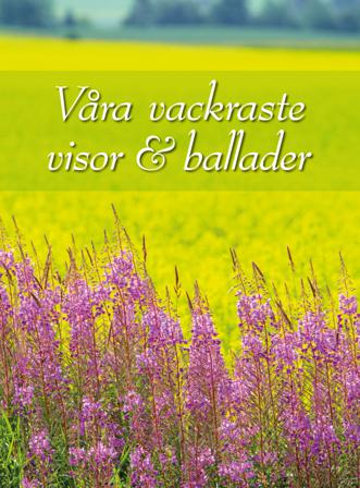 Våra vackraste visor & ballader - Bok - Inbunden