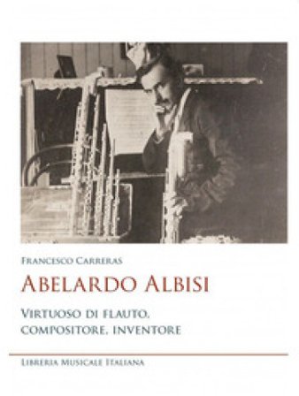 Abelardo Albisi virtuoso di flauto compositore