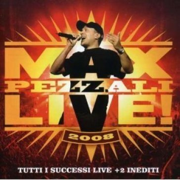 Max live 2008 Max Pezzali