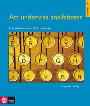 Att undervisa analfabeter : från det konkreta till det abstrakta