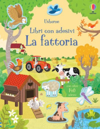 La fattoria. Con adesivi. Ediz. a colori Kristie Pickersgill