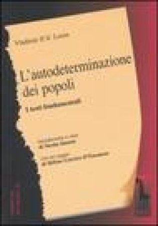 L'autodeterminazione dei popoli. I testi fondamentali Vladimir Lenin