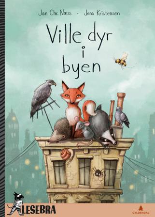 Ville dyr i byen - Bok av Jan Chr. Næss - Hardback