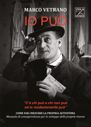 Io può. «C'è chi può e chi non può ed io modestamente può» Marco Vetrano