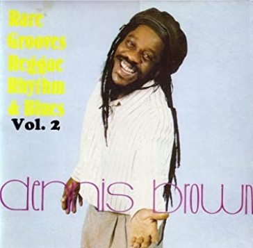 Rare grooves reggae rhythm & blues Dennis Brown