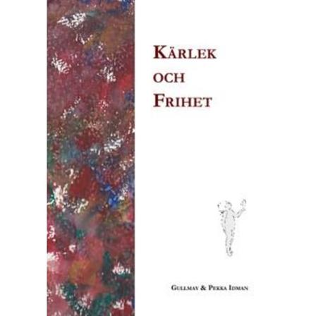 Kärlek och frihet 9789176092002