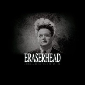 Eraserhead: original soundtrack recordin DAVID & ALAN LYNCH