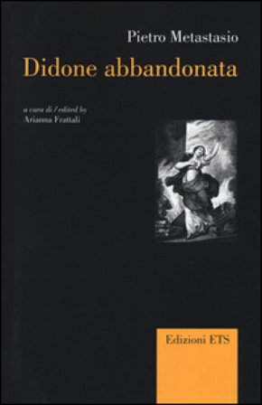 Didone abbandonata. Ediz. italiana e inglese Pietro Metastasio