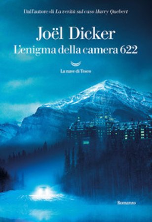 L'enigma della camera 622 Joël Dicker