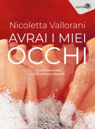 Avrai i miei occhi Nicoletta Vallorani