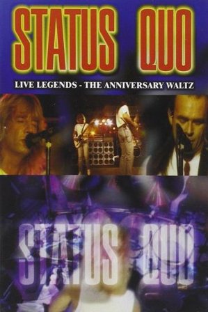 Live legends the anniversry waltz Status Quo