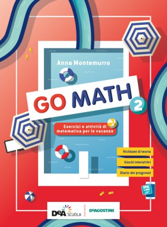 Go math. Compiti per le vacanze. Per la Scuola media. Con e-book. Con espansione online. Vol. 2 Anna Montemurro