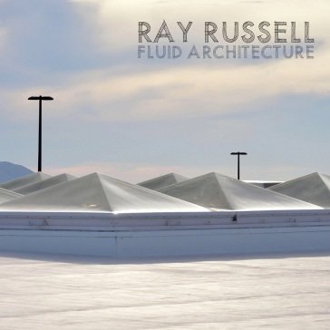Fluid architecture Ray Russell