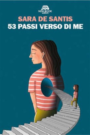53 passi verso di me. Ediz. illustrata Sara De Santis