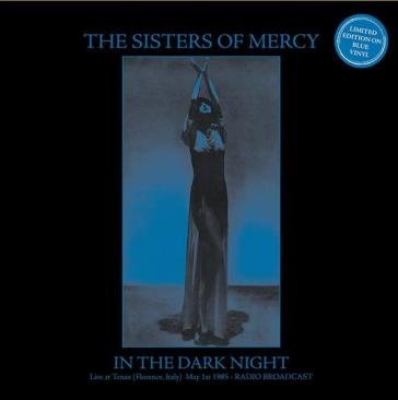 In the dark night - live at tenax (flore Sister Of Mercy